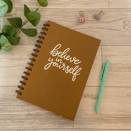 Kraft Spiral Bound Notebook A5 - 'Believe In Yourself'