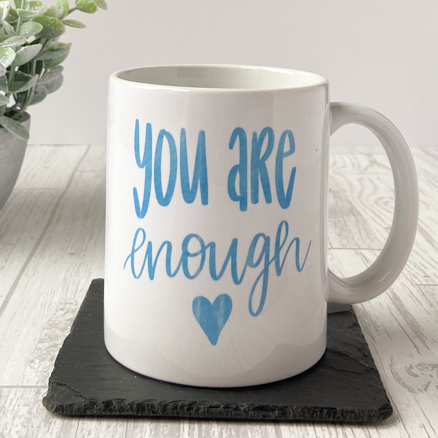 Mug - You Are Enough